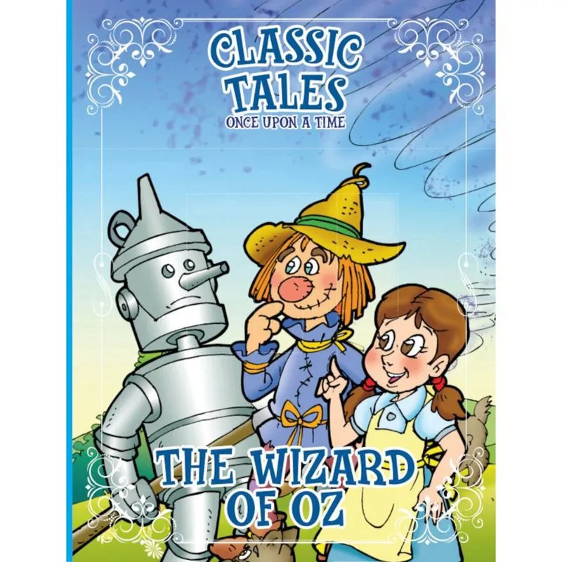 Classic Tales Once Upon a Time - The Wizard of oz