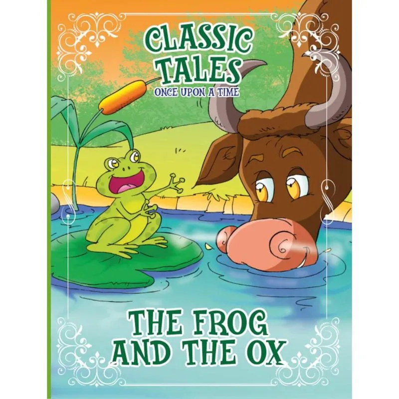 Classic Tales Once Upon a Time - The Frog and the Ox