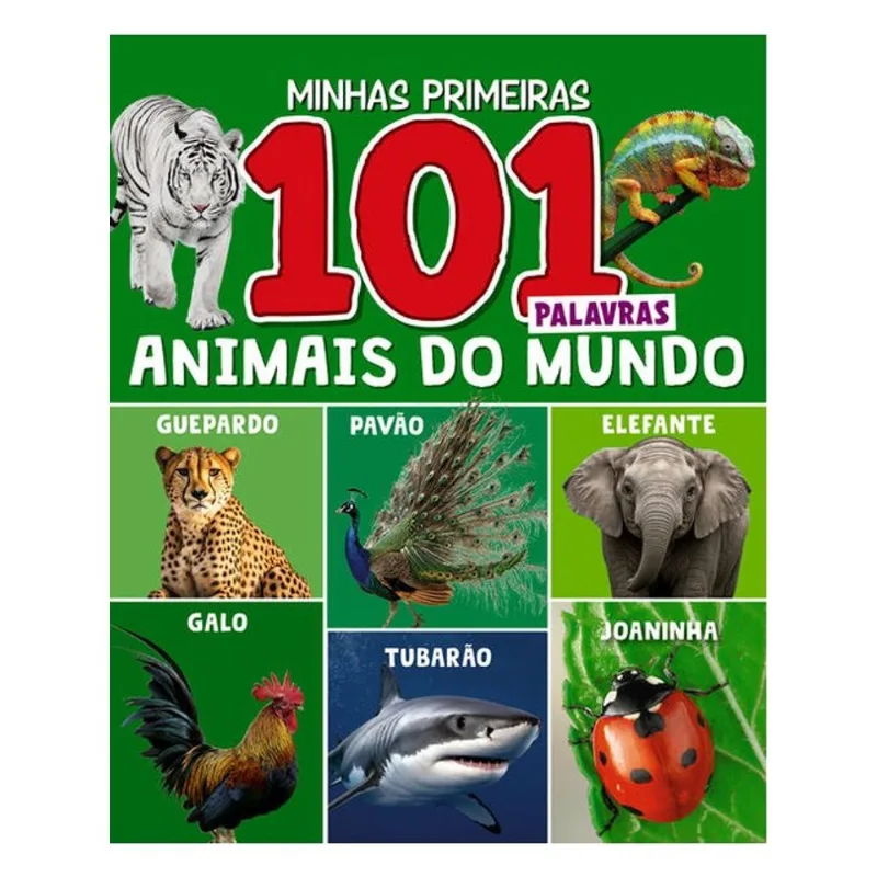 MINHAS PRIMEIRAS 101 PALAVRAS - ANIMAIS DO MUNDO
