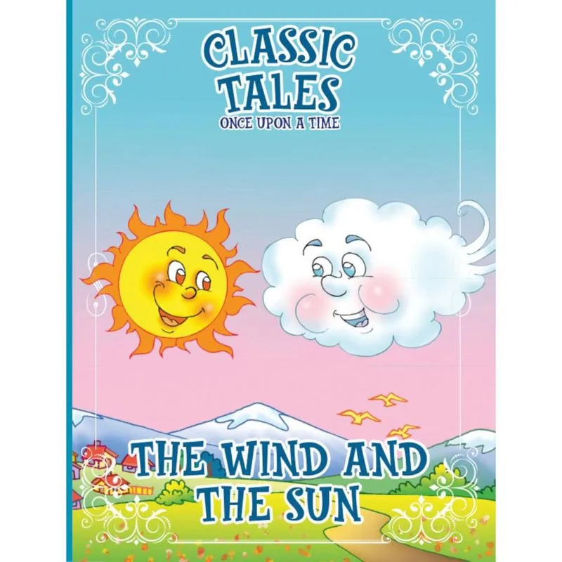 Classic Tales Once Upon a Time - The Wind and The Sun