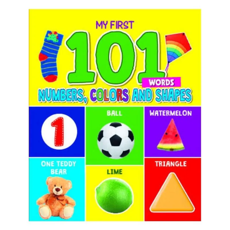 MY FIRST 101 WORDS - NUMBERS, COLORS AND SHAPES