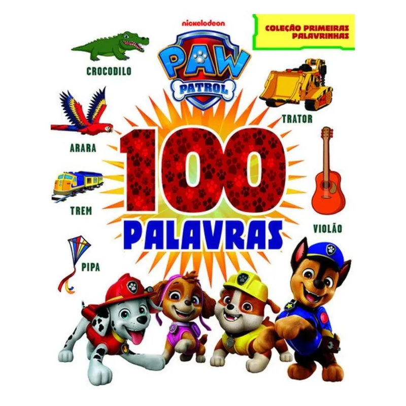 PATRULHA CANINA COLEÇÃO PRIMEIRAS PALAVRINHAS - 100 PALAVRAS