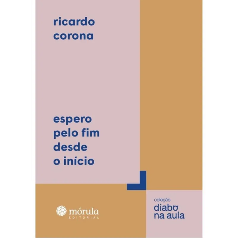 ESPERO PELO FIM DESDE O COMEÇO