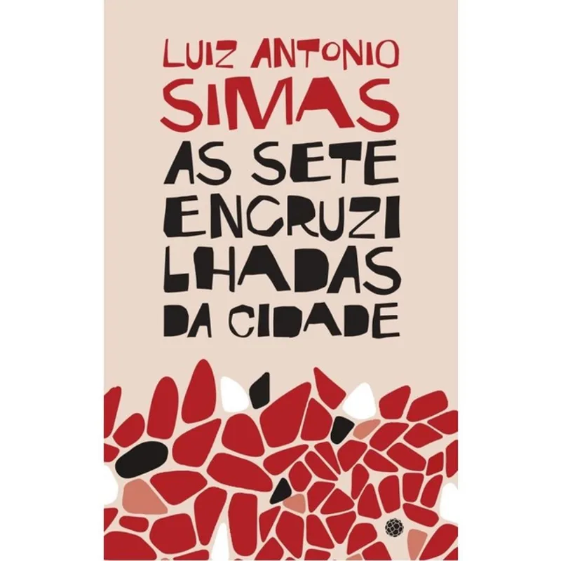 AS SETE ENCRUZILHADAS DA CIDADE