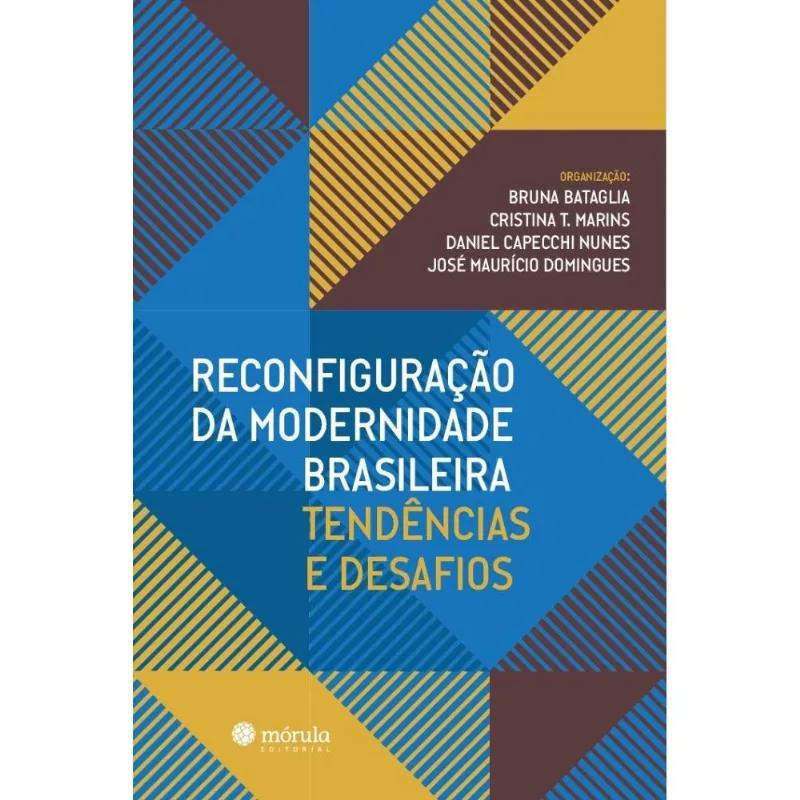 Reconfiguração Da Modernidade Brasileira