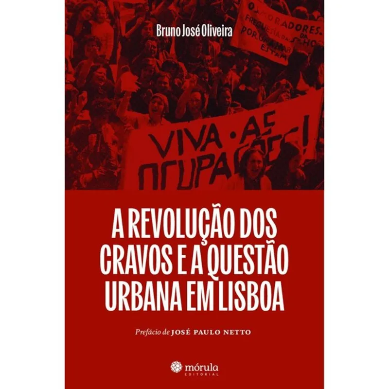 A REVOLUÇÃO DOS CRAVOS E A QUESTÃO URBANA EM LISBOA