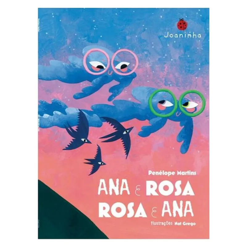 ANA E ROSA ROSA E ANA