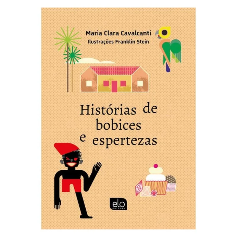 HISTÓRIAS DE BOBICES E ESPERTEZAS