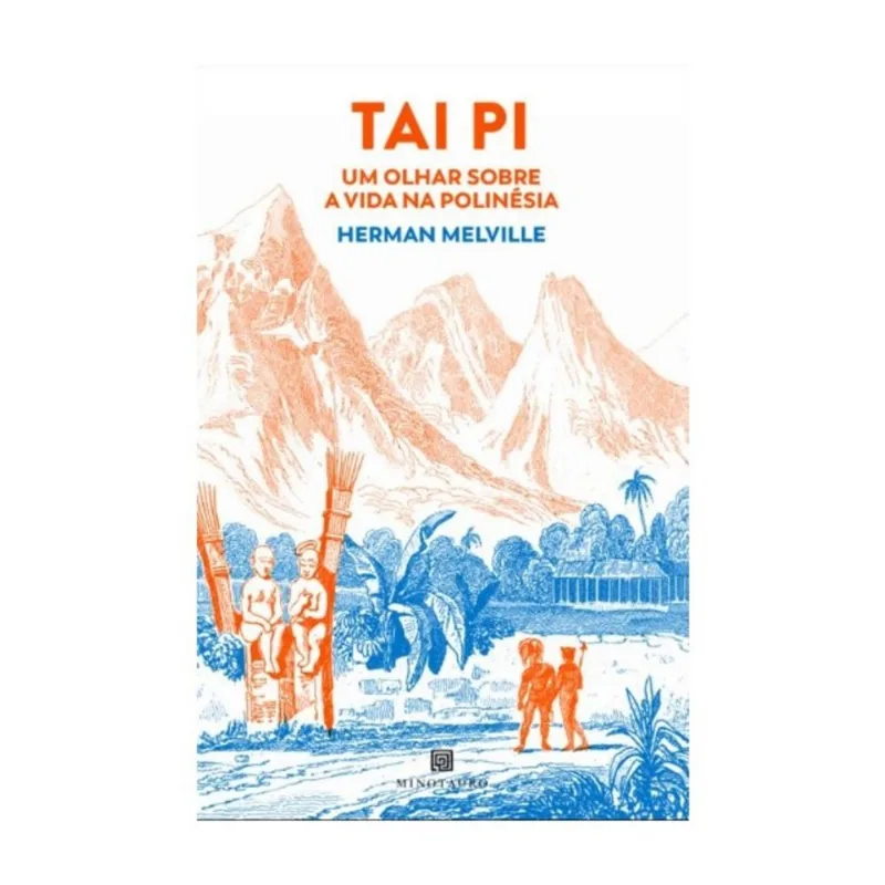 TAI PI - UM OLHAR SOBRE A VIDA NA POLINÉSIA