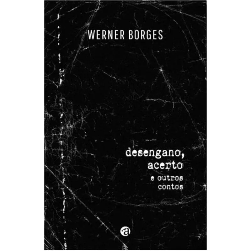 Desengano, Acerto e Outros Contos