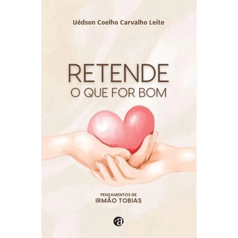 Retende o que for Bom