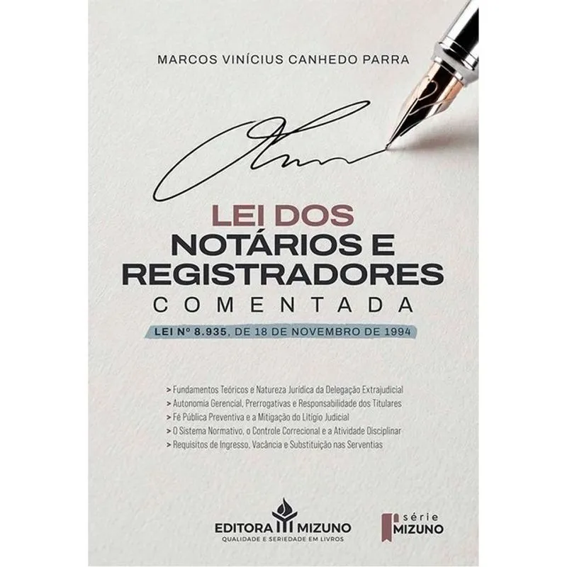 LEI DOS NOTÁRIOS E REGISTRADORES - COMENTADA - 2026