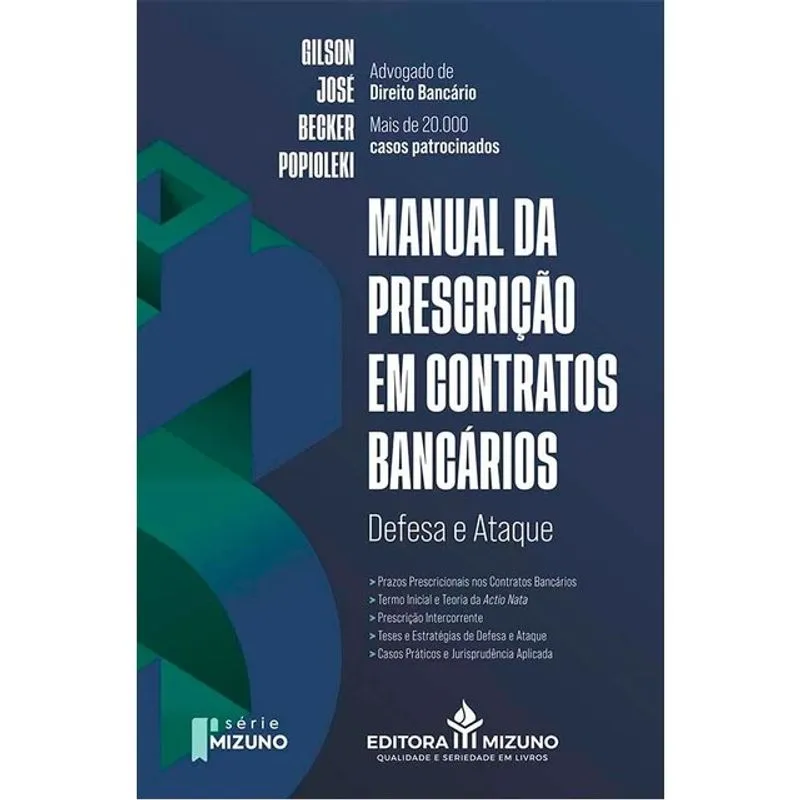 MANUAL DA PRESCRIÇÃO EM CONTRATOS BANCÁRIOS - DEFESA E ATAQUE - 2026