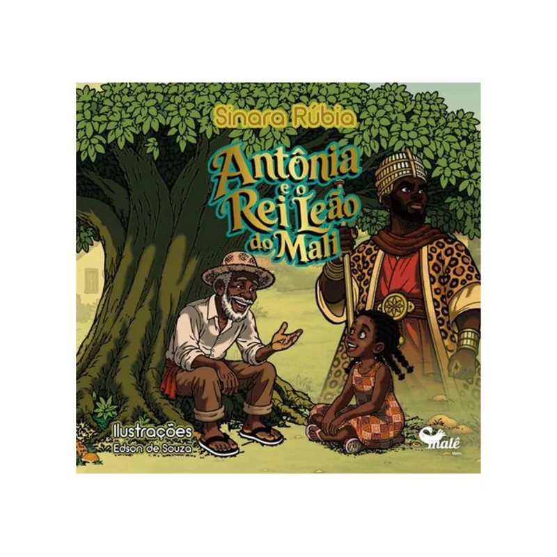 ANTÔNIA E O REI LEÃO DO MALI