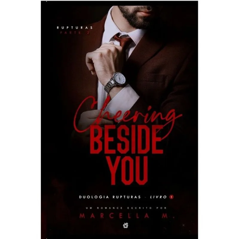 CHEERING BESIDE YOU - VOL. 1 - PARTE 2 - DUOLOGIA RUPTURAS