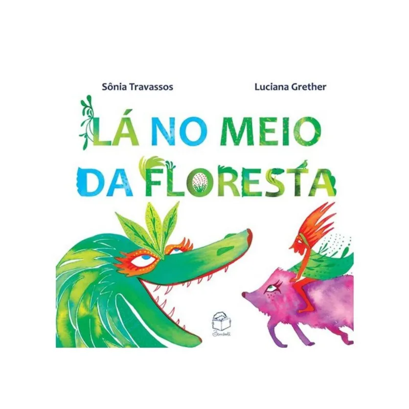 LÁ NO MEIO DA FLORESTA