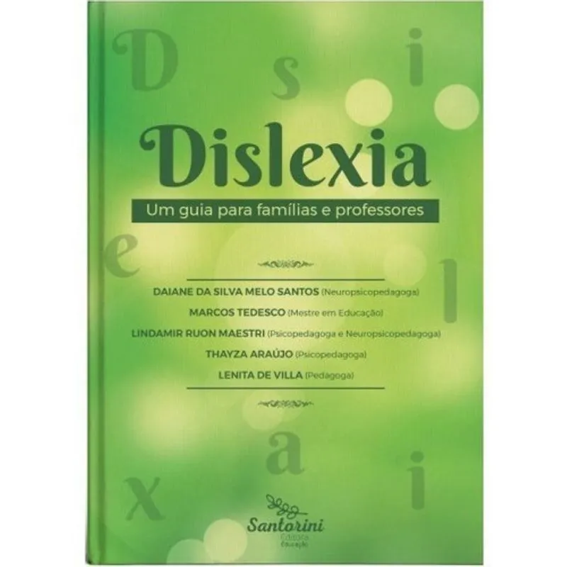 Livro Dislexia: Um Guia Para Pais E Professores