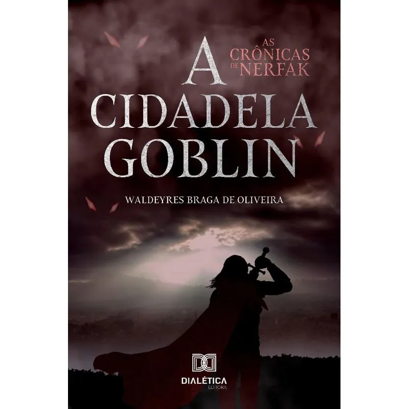 As crônicas de Nerfak: a cidadela goblin