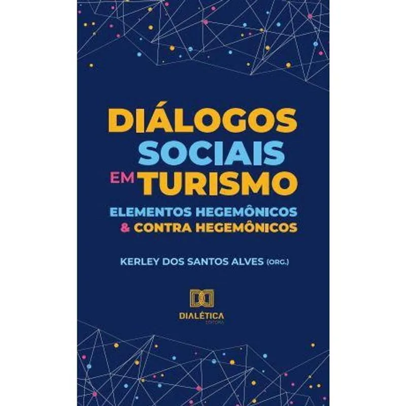 Diálogos sociais em turismo: elementos hegemônicos e contra hegemônicos
