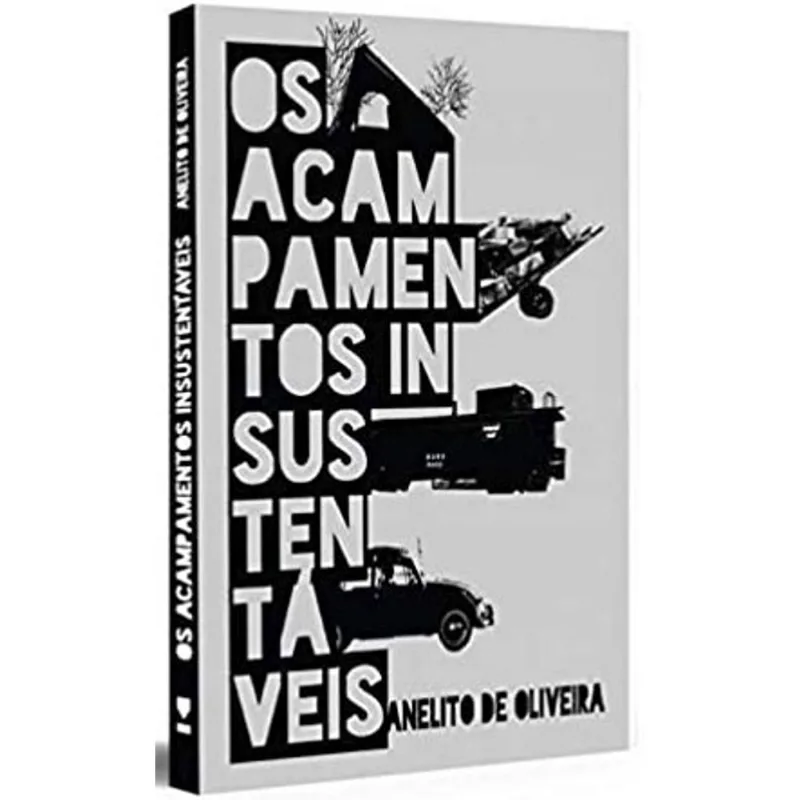 OS ACAMPAMENTOS INSUSTENTÁVEIS
