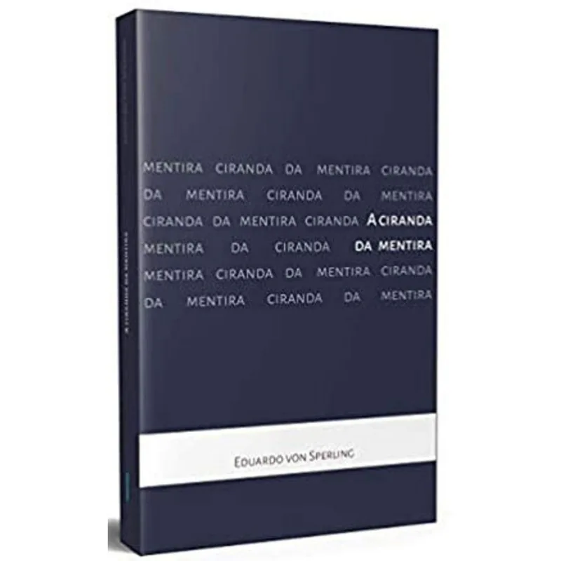 A CIRANDA DA MENTIRA