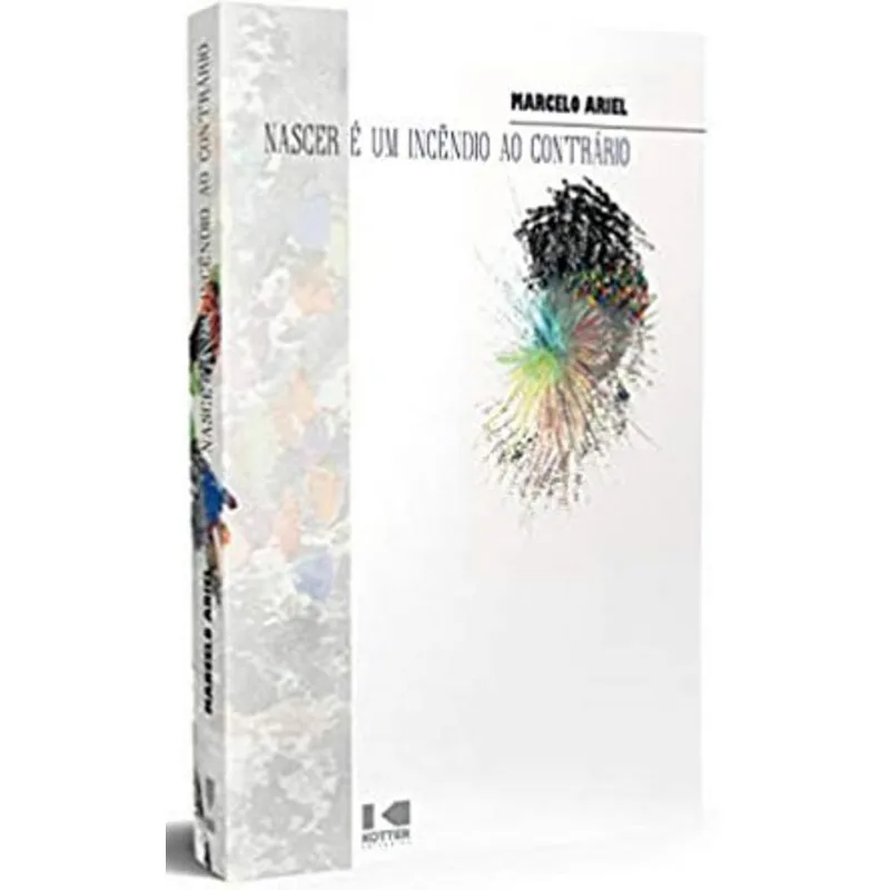 NASCER É UM INCÊNDIO AO CONTRÁRIO
