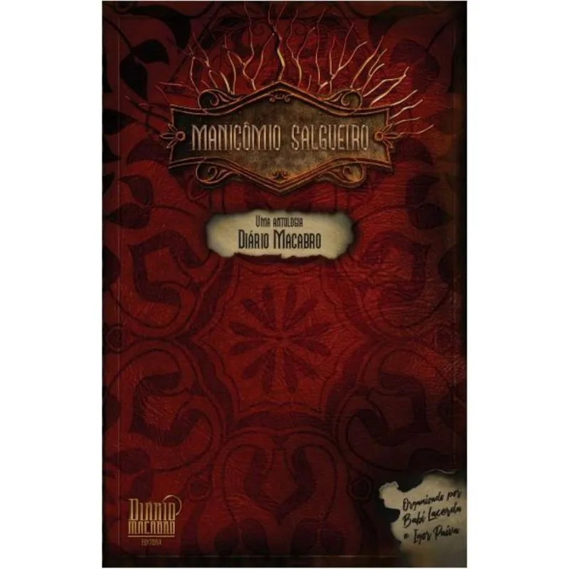 Manicômio Salgueiro - Uma antologia Diário Macabro