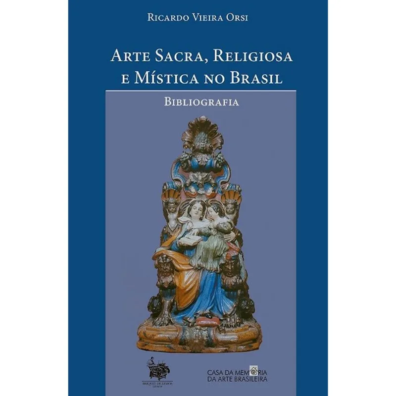 ARTE SACRA, RELIGIOSA E MÍSTICA NO BRASIL