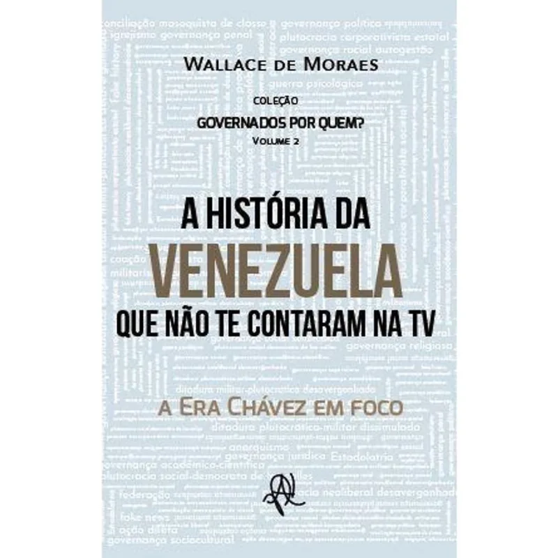 A História da Venezuela que não te contaram na TV - a Era Chávez em foco