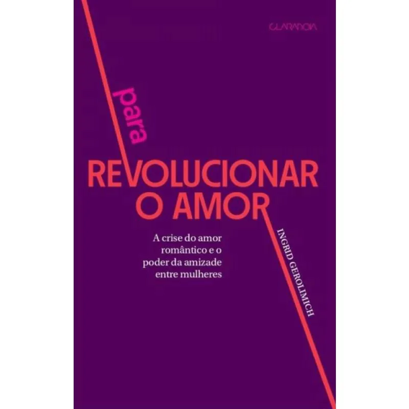 Para Revolucionar O Amor