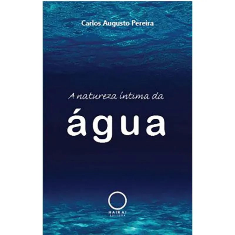 A natureza íntima da água