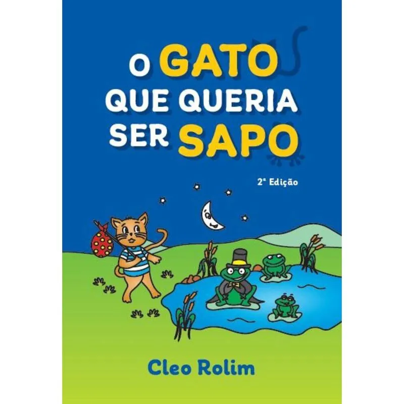O Gato que queria ser Sapo