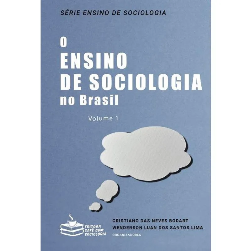 O ensino de Sociologia no Brasil, vol.1