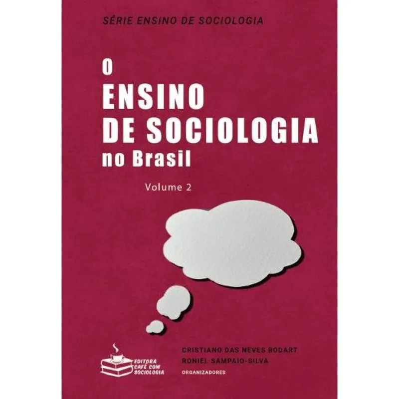 O ensino de Sociologia no Brasil, vol. 2