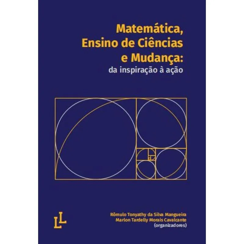 Mátemática, Ensino De Ciências E Mudança: Da Inspiração À A