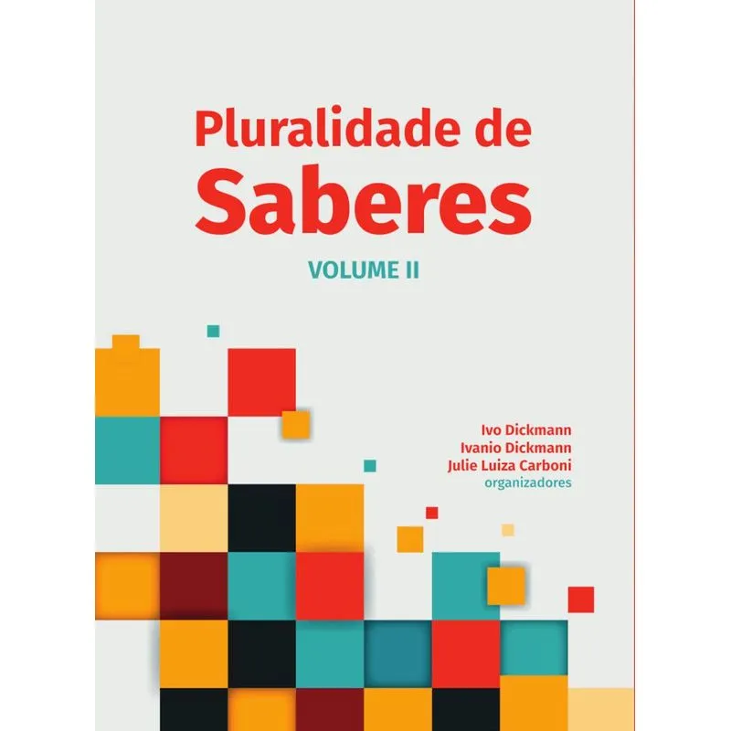 PLURALIDADE DE SABERES: VOLUME II