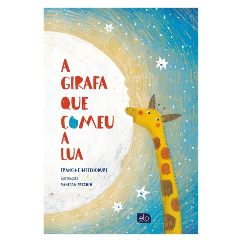 A GIRAFA QUE COMEU A LUA