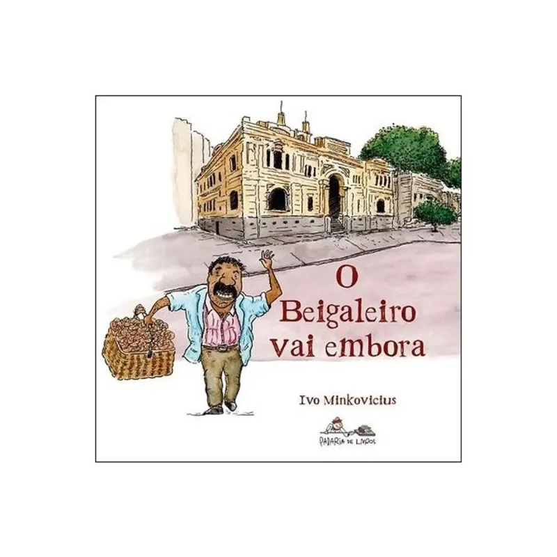 O BEIGALEIRO VAI EMBORA