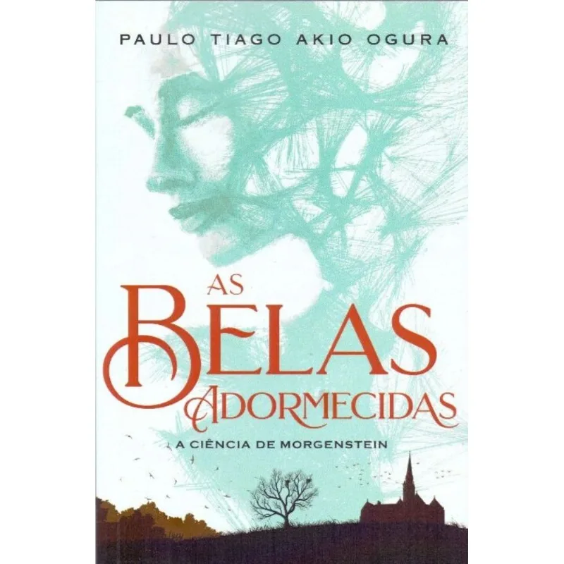 Belas Adormecidas, As - A Ciência De Morgenstein