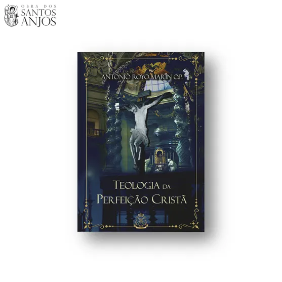 Livro 'Teologia da Perfeição Cristã' - Antonio Royo Marin O.P. - Mosteiro Belém Livraria