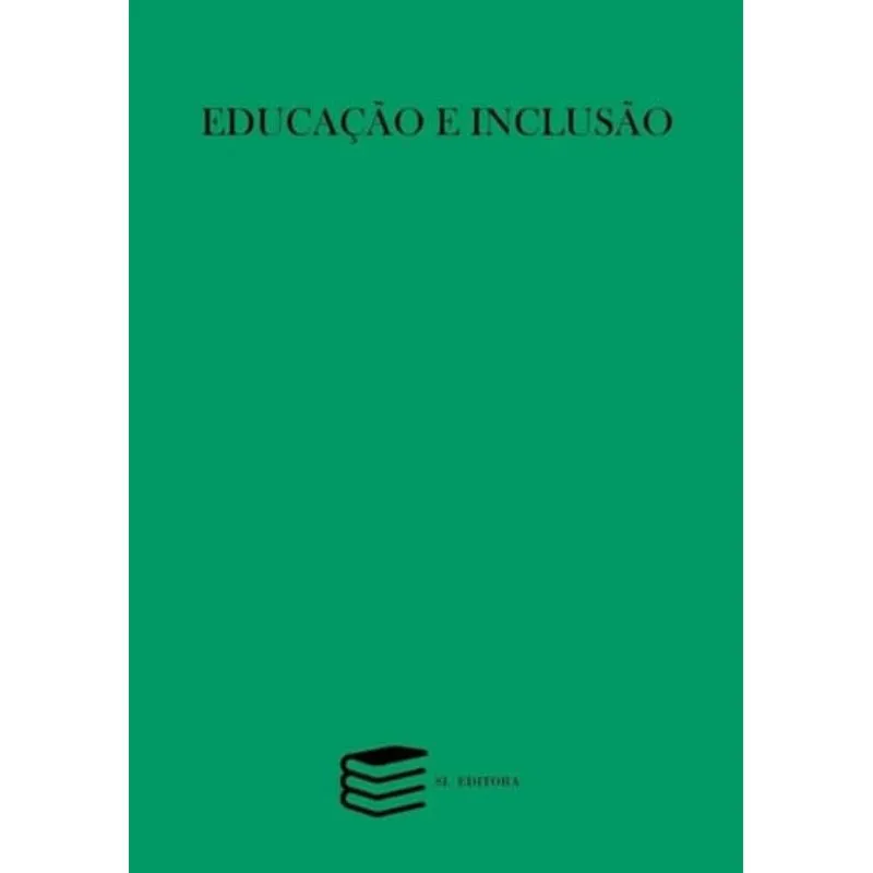 EDUCAÇÃO E INCLUSÃO