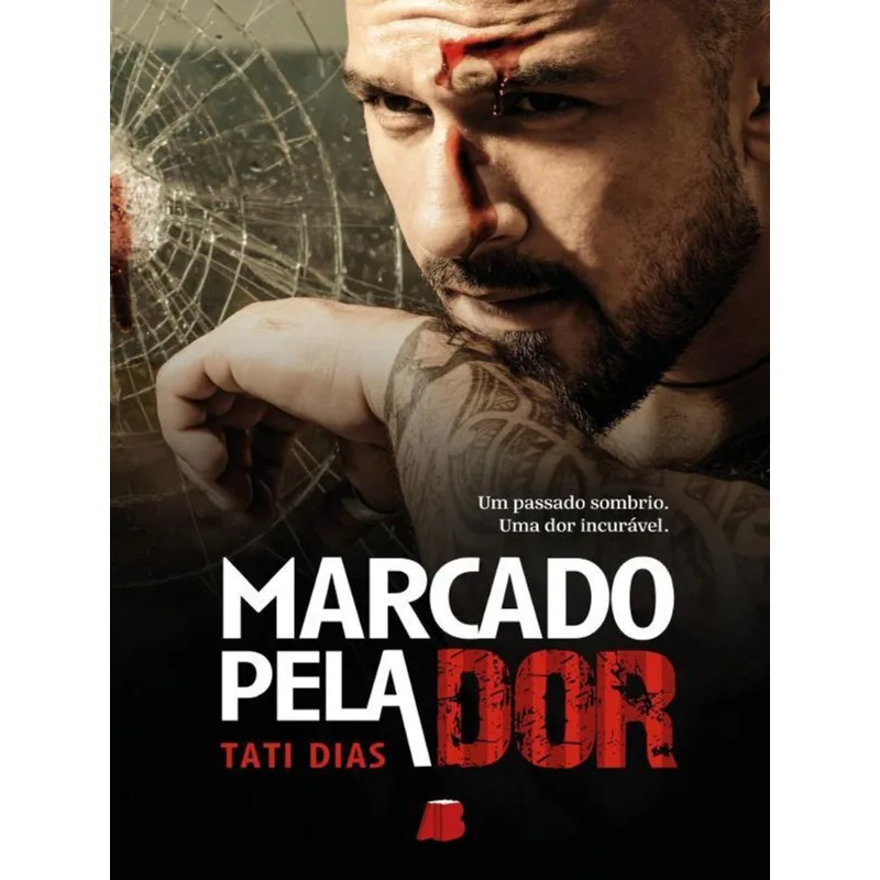 MARCADO PELA DOR - VOL. 1