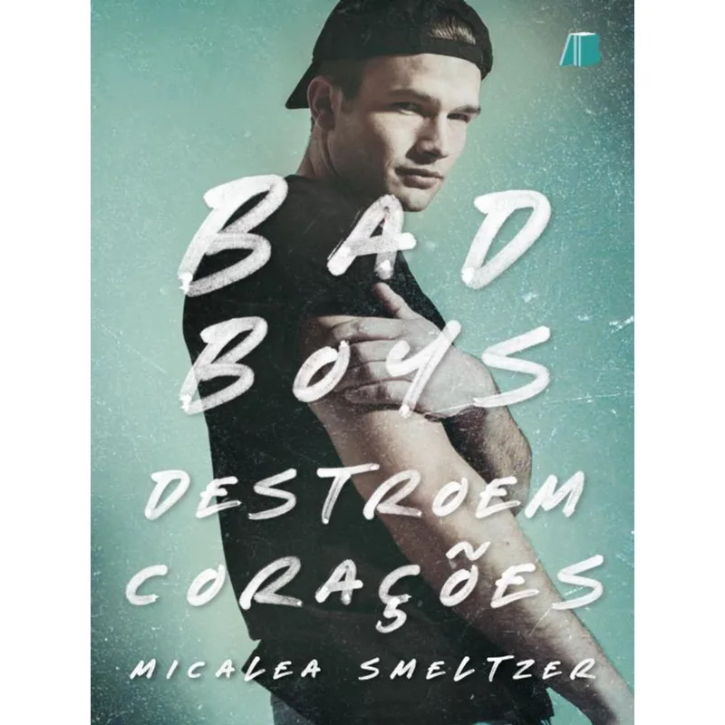 BAD BOYS DESTROEM CORAÇÕES