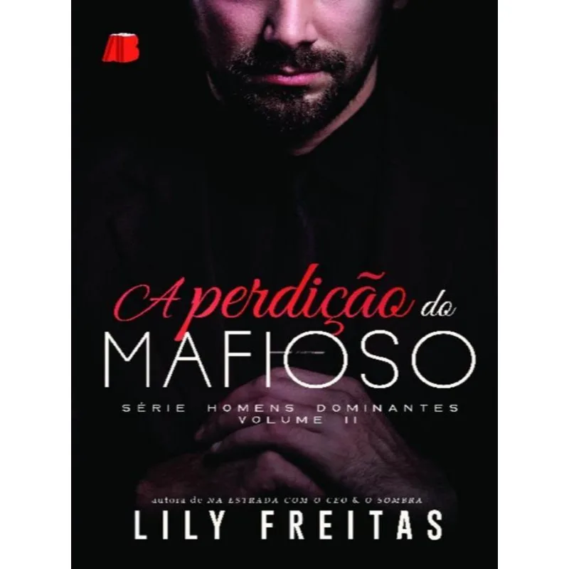 A PERDIÇÃO DO MAFIOSO