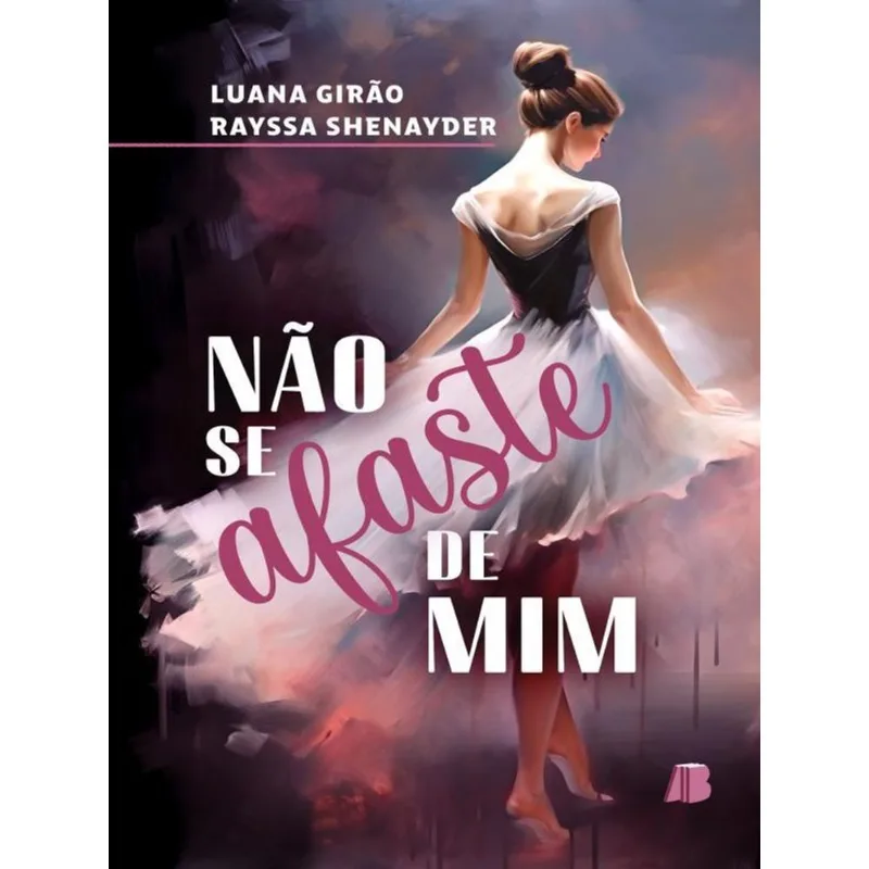 NÃO SE AFASTE DE MIM - VOL. 1