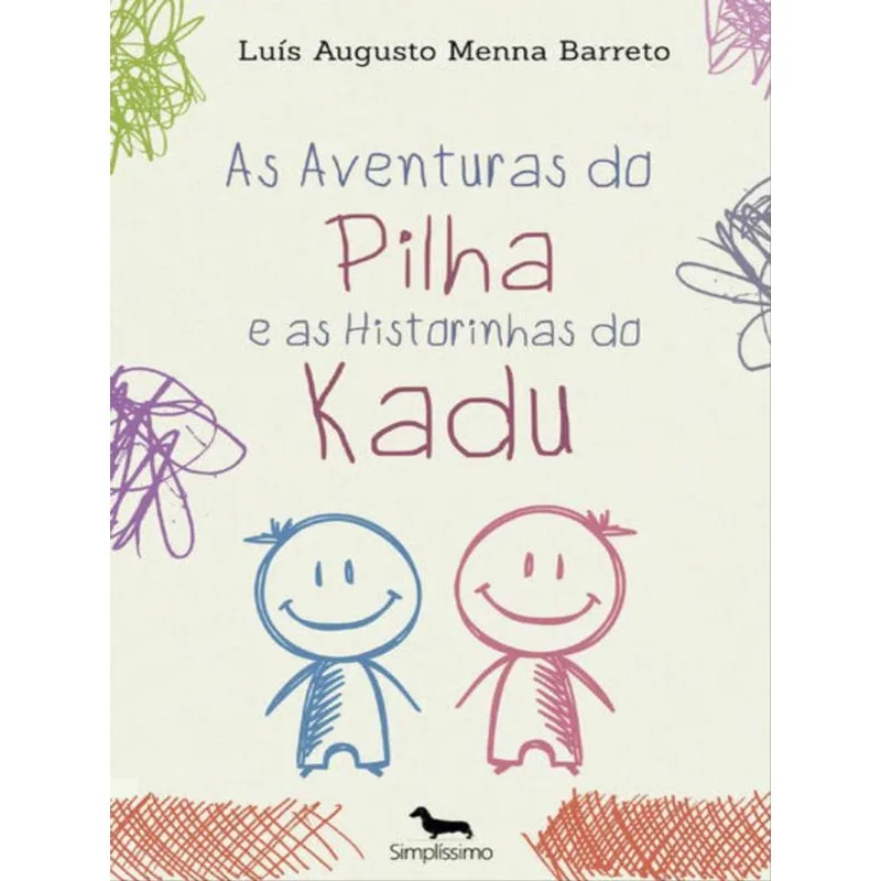 AS AVENTURAS DO PILHA E AS HISTORINHAS DO KADU