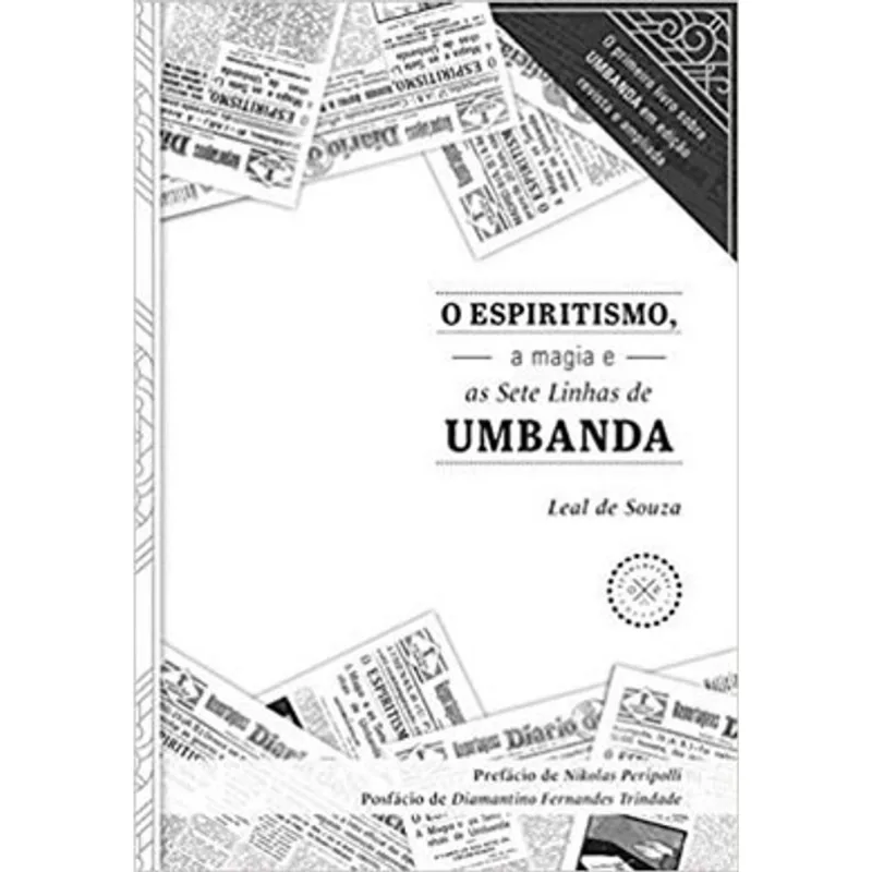 O ESPIRITISMO, A MAGIA E AS SETE LINHAS DE UMBANDA