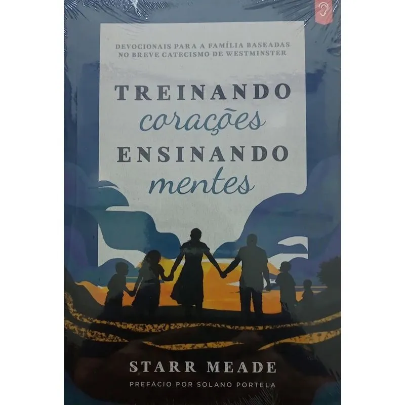 Livro Treinando Corações Ensinando Mentes - Starr Meade