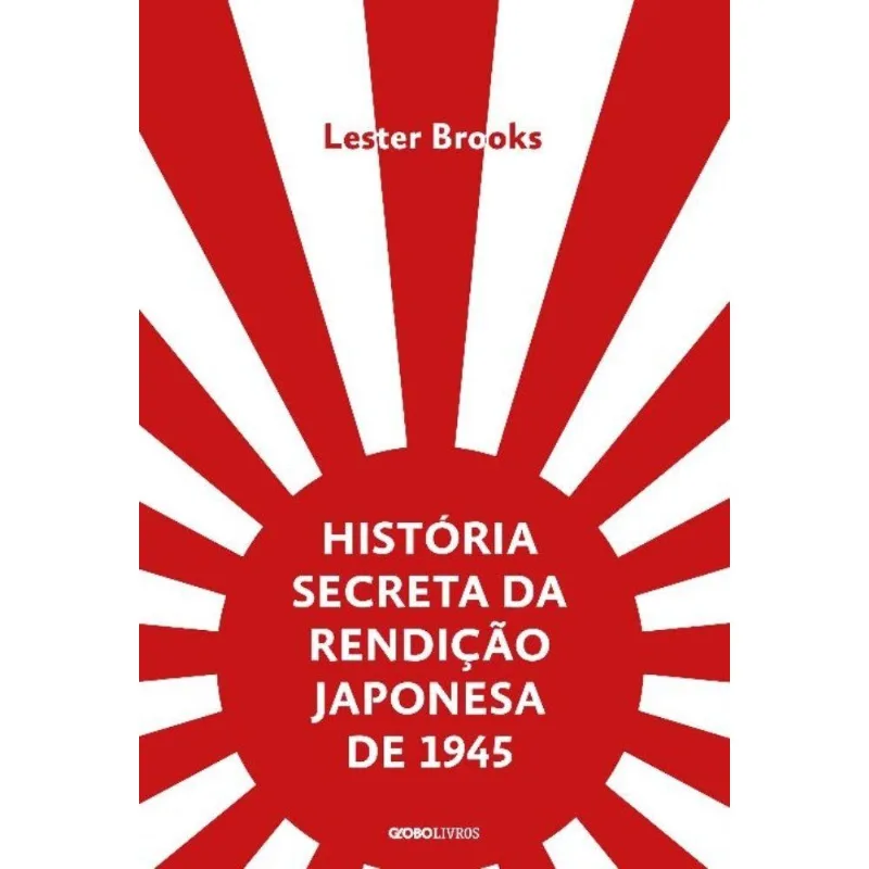 História Secreta Da Rendição Japonesa De 1945