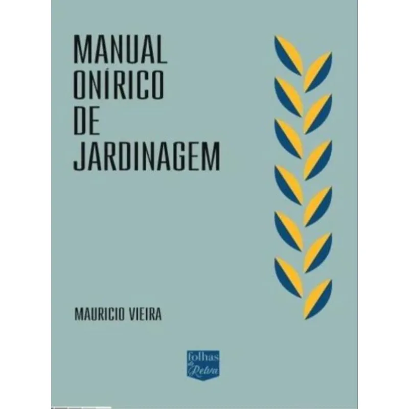 MANUAL ONÍRICO DE JARDINAGEM